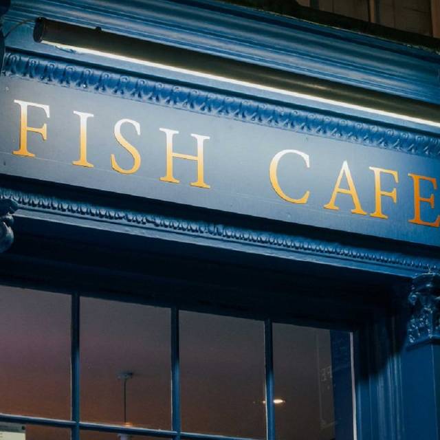 Fish Cafe Restaurant - London | OpenTable